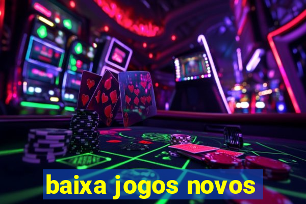 baixa jogos novos